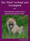 Der " Klick " im Kopf zum Hundeglck